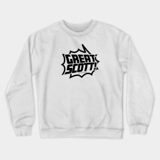 Great Scott! (Black) Crewneck Sweatshirt